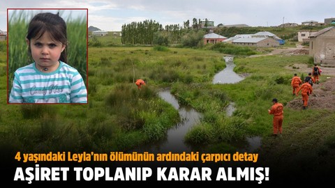 Leyla'nın ölümünü kapatmak için aşiret toplantı yapmış