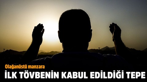 İlk tövbenin kabul edildiği tepe