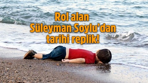 Süleyman Soylu Aylan Bebek'te rol aldı