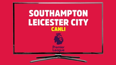 CANLI Southampton - Leicester