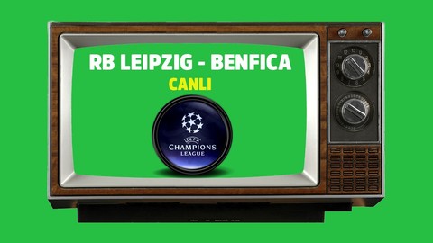 RB Leipzig Benfica CANLI