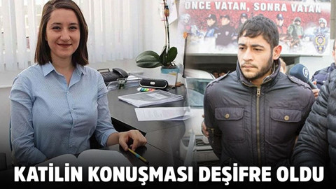 Ceren’in katilinin babasıyla konuşması deşifre oldu!