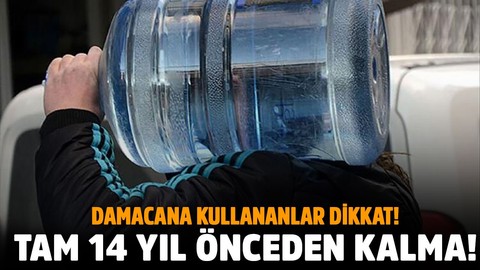 Damacana şoku! Tam 14 yıl önceden kalma...