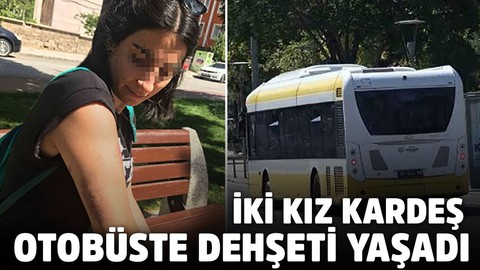 Konya'da iki kız kardeş belediye otobüsünde dehşeti yaşadı