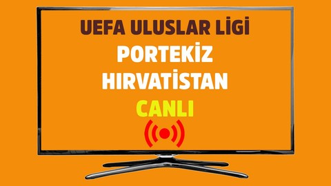 Portekiz - Hırvatistan CANLI İZLE