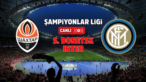 Shakhtar Donetsk – Inter Canlı İzle