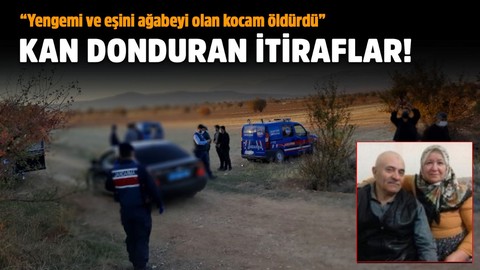 Korkunç cinayetin perde arkası!
