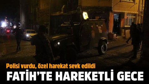 Fatih'te hareketli saatler! Polisi vurdu, özel harekat sevk edildi