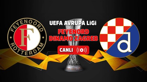 Feyenoord – Dinamo Zagreb Canlı maç izle