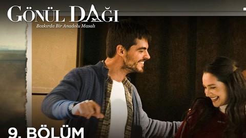 Gönül Dağı 9. Bölüm full izle