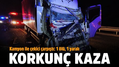 Bursa-Ankara kara yolunda korkunç kaza! Kamyon ile çekici çarpıştı: 1 ölü, 1 yaralı