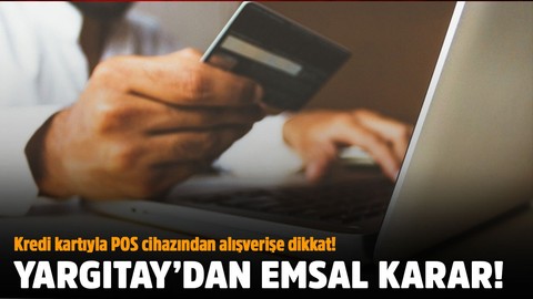 Kredi kartıyla POS cihazından alışverişe dikkat!