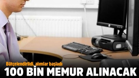 100 bin memur alınacak