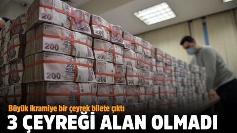 Büyük ikramiye bir çeyrek bilete çıktı, diğer biletler satılmadı