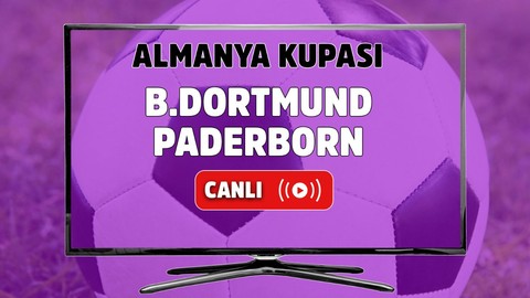 Borussia Dortmund – Paderborn Canlı izle