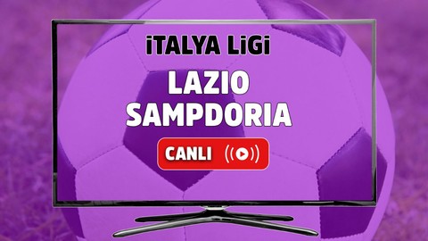 Lazio - Sampdoria Canlı maç izle