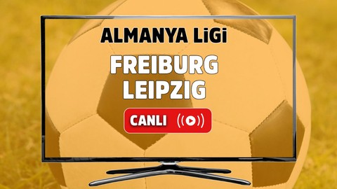 Freiburg – Leipzig Canlı izle