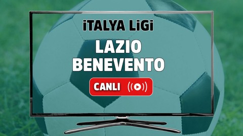 Lazio - Benevento Canlı maç izle