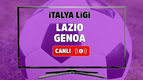 Lazio - Genoa Canlı maç izle