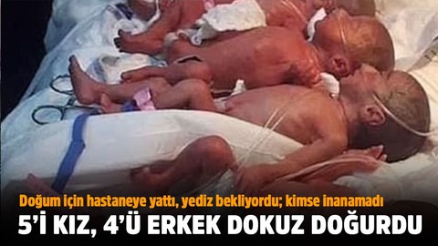 25 yaşındaki kadın dokuz doğurdu