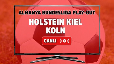 Holstein Kiel – Köln Canlı izle