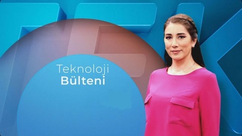 Teknoloji Bülteni - 5 Haziran 2021
