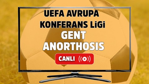 Gent-Anorthosis Canlı maç izle