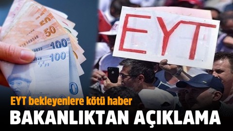 Bakanlık açıkladı: EYT öncelikli gündemimiz değil