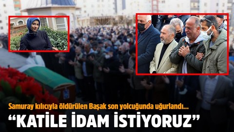 Samuray kılıcıyla öldürülen Başak, Ankara'da son yolculuğuna uğurlandı...