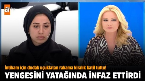 Müge Anlı'da kan donduran 'kiralık katil' iddiası