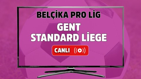 CANLI İZLE Gent-Standard Liege