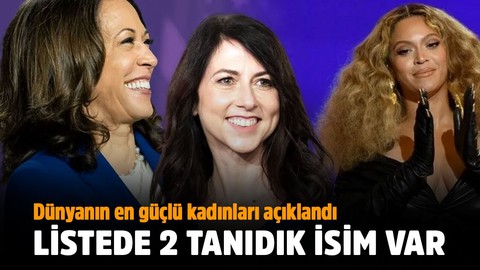 Dünyanın en güçlü kadınları listesi açıklandı
