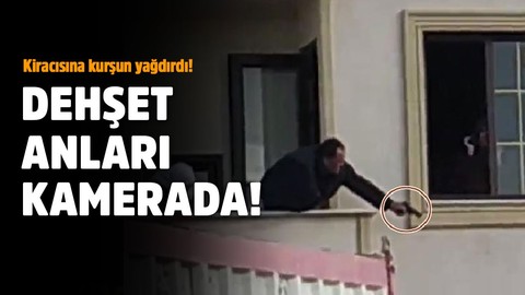 Dehşete düşüren anlar kamerada! Kiracısına kuşun yağdırdı