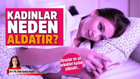 Artık kadınların aldatma oranı en az erkeler kadar yüksek! Peki kadınlar neden aldatır?