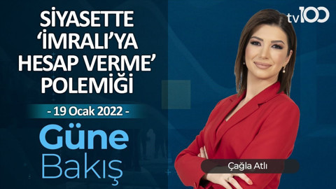 Millet İttifakı büyüyecek mi? - Çağla Atlı ile Güne Bakış - 19 Ocak 2022