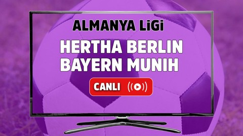 CANLI İZLE Hertha Berlin Bayern Münih