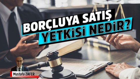 Borçluya satış yetkisi