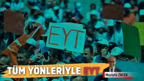 Tüm yönleriyle EYT!