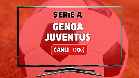 Genoa Juventus canlı izle