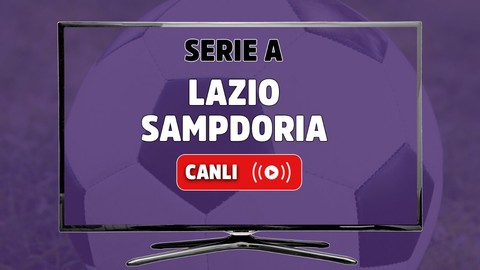 Lazio Sampdoria CANLI MAÇ İZLE