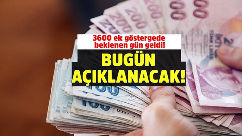 3600 ek göstergede beklenen gün geldi! Cumhurbaşkanı Erdoğan açıklayacak!