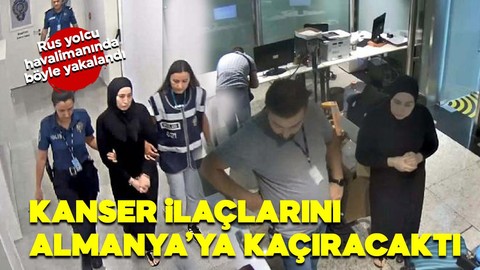 Kanser ilaçlarını Almanya'ya kaçıracaktı! Rus yolcu havalimanında böyle yakalandı