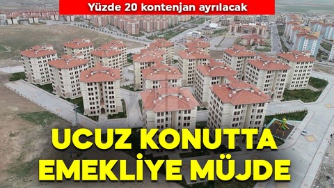 Yeni konut projesinde emekliye müjde