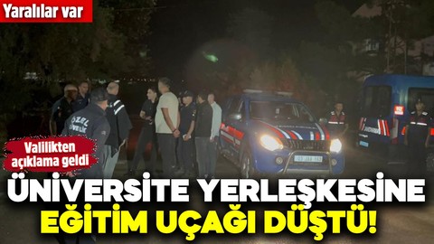 Üniversite yerleşkesine uçak düştü! Yaralılar var: Valilikten açıklama geldi