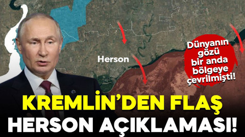 Kremlin'den son dakika Herson açıklaması