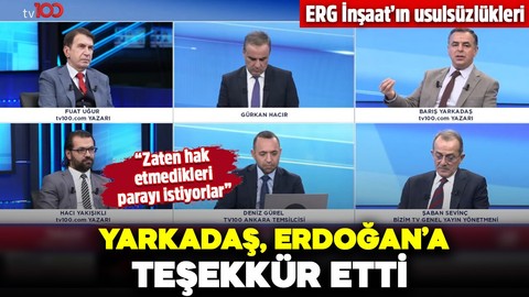 Barış Yarkadaş, Cumhurbaşkanı Erdoğan’a teşekkür etti! ERG İnşaat’ın usulsüzlükleri… “Zaten hak etmedikleri parayı istiyorlar”