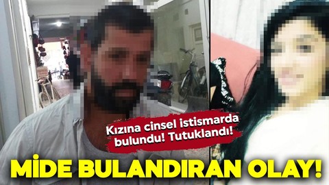 Tekirdağ'da mide bulandıran olay! Kızına cinsel istismarda bulundu! Tutuklandı!