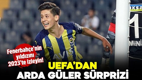 Fenerbahçe'nin yıldızını 2023'te izleyin! UEFA'dan Arda Güler sürprizi