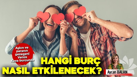 Aşkın ve paranın gezegeni Venüs Kova burcuna geçiyor: Hangi burçlar, nasıl etkilenecek?