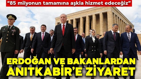 Erdoğan ve yeni kabine üyelerinden Anıtkabir'e ziyaret